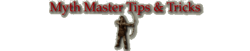 Myth Master Tips & Tricks